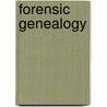 Forensic Genealogy door Ph.D. Fitzpatrick Colleen