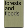 Forests And Floods door Birdsey Grant Northrop