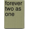 Forever Two As One door Tai Babilonia