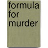 Formula for Murder door Diana Orgain