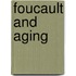 Foucault And Aging