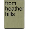 From Heather Hills door Mrs J. Hartley Perks