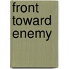 Front Toward Enemy door Barbara Allen