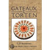 Gateaux And Torten by Leonard J. Hanneman