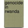 Genocide in Rwanda door Onbekend