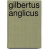 Gilbertus Anglicus door Henry Ebenezer Handerson