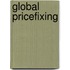 Global Pricefixing