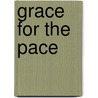 Grace for the Pace by Beth Jones
