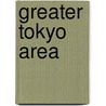 Greater Tokyo Area by Not Available