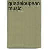 Guadeloupean Music by Not Available