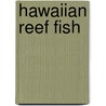 Hawaiian Reef Fish door Casey Mahaney