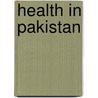 Health in Pakistan by Not Available