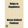 Helps To Happiness by Nicias Ballard Cooksey