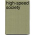 High-Speed Society