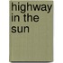 Highway in the Sun