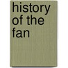 History of the Fan by G. Woolliscroft Rhead