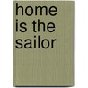 Home Is The Sailor door Day Keene