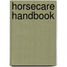 Horsecare Handbook by Unknown