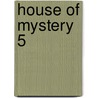House of Mystery 5 door Matthew Sturges
