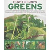 How To Grow Greens door Richard Bird