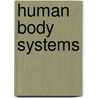 Human Body Systems door Glencoe