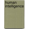 Human Intelligence door Earl Hunt