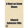 Hunt on Snow Shoes by Edward Sylvester Ellis