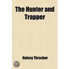 Hunter And Trapper door pseud Halsey Thrasher