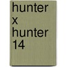 Hunter X Hunter 14 by Yoshihiro Togashi