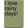 I Love Rainy Days! door Hans Wilhelm