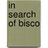 In Search of Bisco