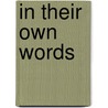 In Their Own Words by David Savran