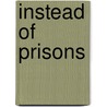 Instead of Prisons door Onbekend