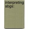 Interpreting Abgs: door Concept Media