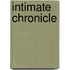 Intimate Chronicle
