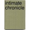 Intimate Chronicle by William Clayton