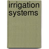 Irrigation Systems door Adrian Laycock