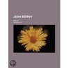Jean Berny; Sailor by Professor Pierre Loti
