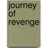 Journey Of Revenge door David Z. Price