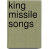 King Missile Songs door Not Available