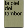 La piel del tambor door Arturo Pérez-Reverte