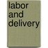 Labor And Delivery