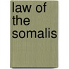 Law Of The Somalis by Michael van Notten