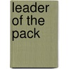 Leader of the Pack by Susan Meddaugh