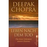 Leben nach dem Tod by Dr Deepak Chopra