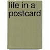 Life In A Postcard door Rosemary Bailey