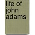 Life Of John Adams