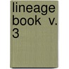 Lineage Book  V. 3 door Daughters of the American Revolution