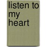Listen to My Heart door David Friedman