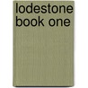 Lodestone Book One by Mark Whiteway